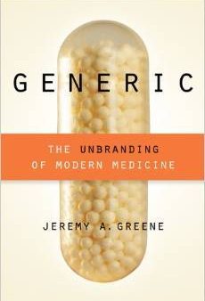 Generic: The Unbranding of Modern Medicine | O#Health on Sale