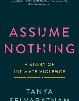 Assume Nothing: A Story of Intimate Violence | O#Health For Cheap