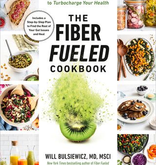 The Fiber Fueled Cookbook: Inspiring Plant-Based Recipes to Turbocharge Your Health | O#Health Online